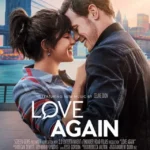 Sinopsis dan Resensi Film Love Again: Akting Perdana Celine Dion yang Bantu Sam Heughan untuk Mendapatkan Hati Priyanka Chopra